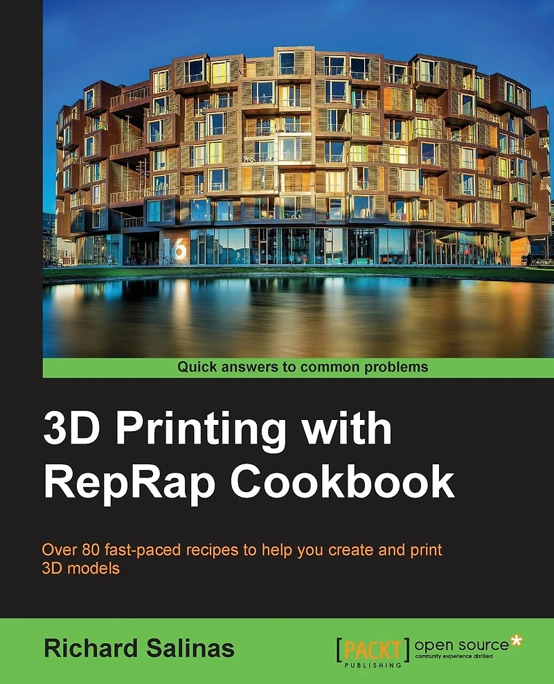 3D Printing with Reprap Cookbook: Over 80 Fast-Paced Recipes to Help You Create and Print Models