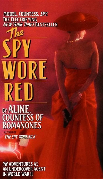 The Spy Wore Red: My Adventures As An Undercover Agent World War Ii