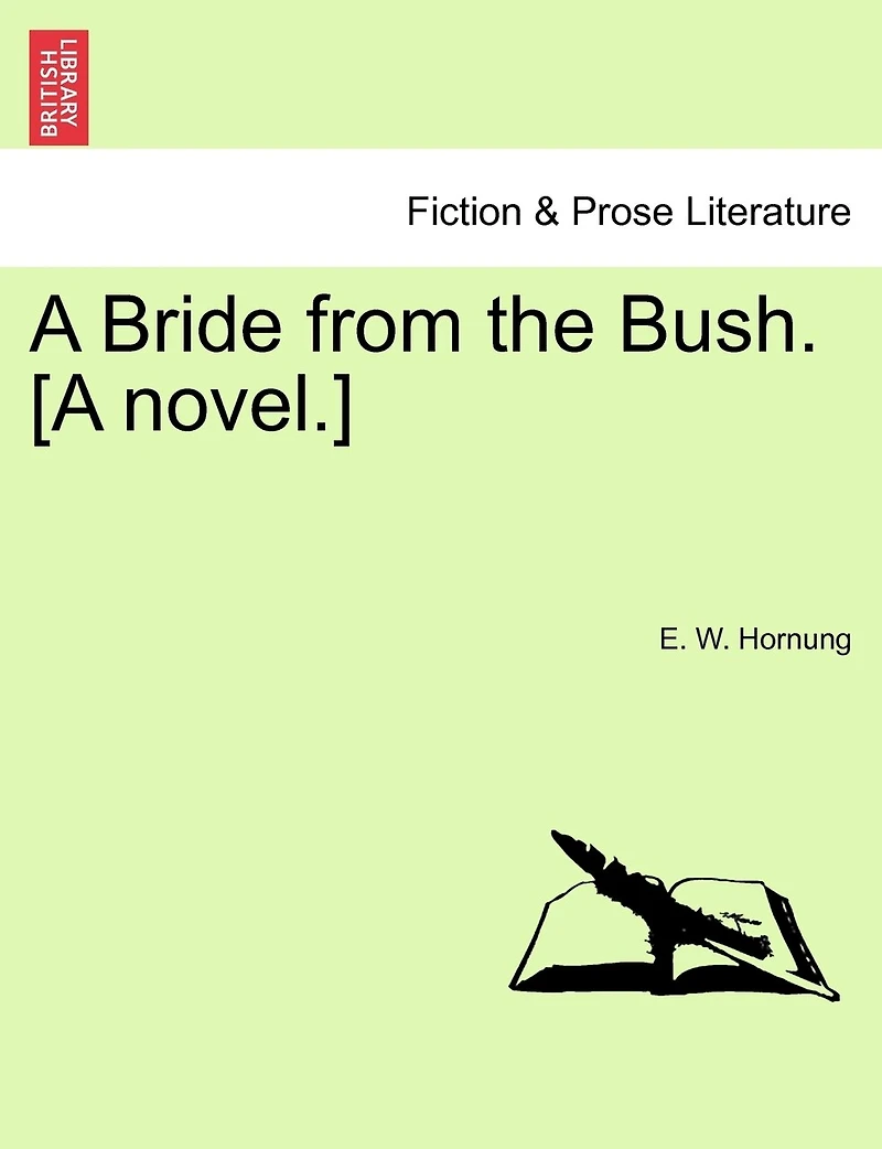 A Bride From the Bush (Classic Reprint)