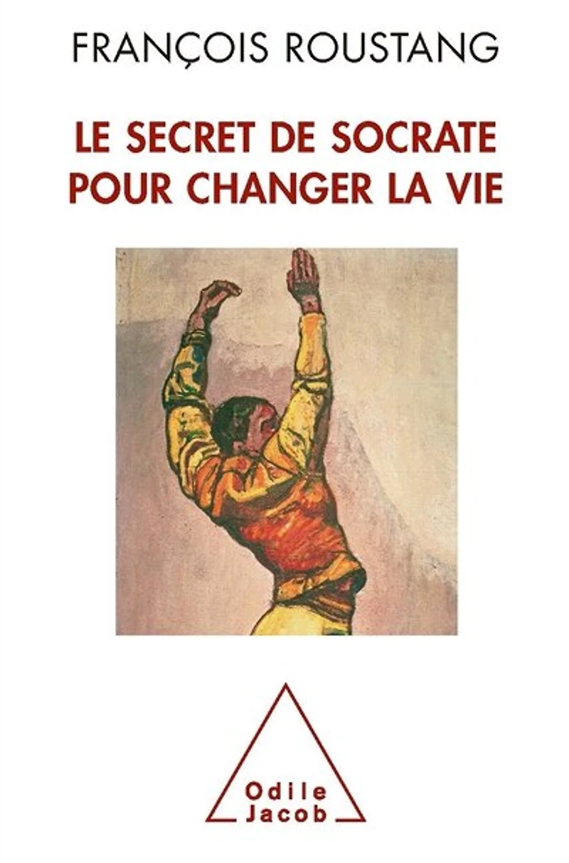 Le secret de Socrate pour changer la vie