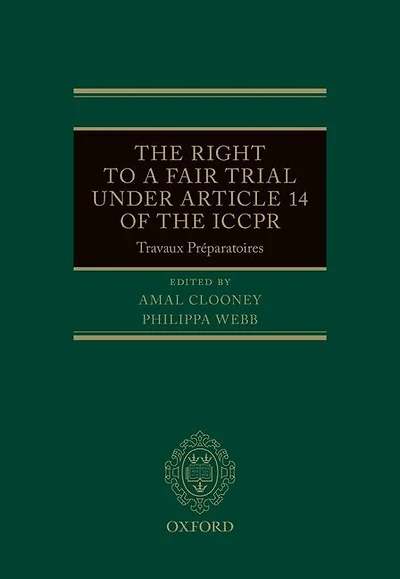 the Right to a Fair Trial under Article 14 of ICCPR: Travaux Préparatoires