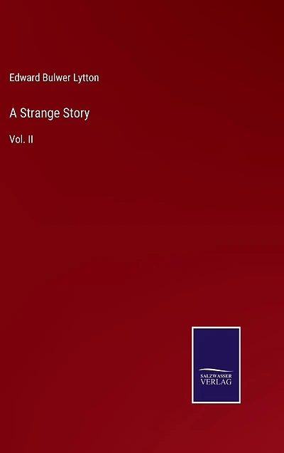 A Strange Story: Vol. II