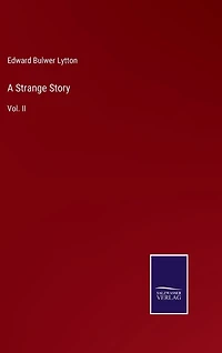 A Strange Story: Vol. II