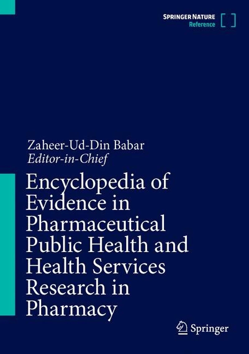 Encyclopedia of Evidence Pharmaceutical Public Health and Services Research Pharmacy