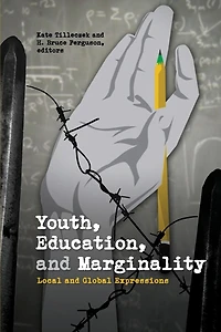 Youth, Education, and Marginality: Local Global Expressions