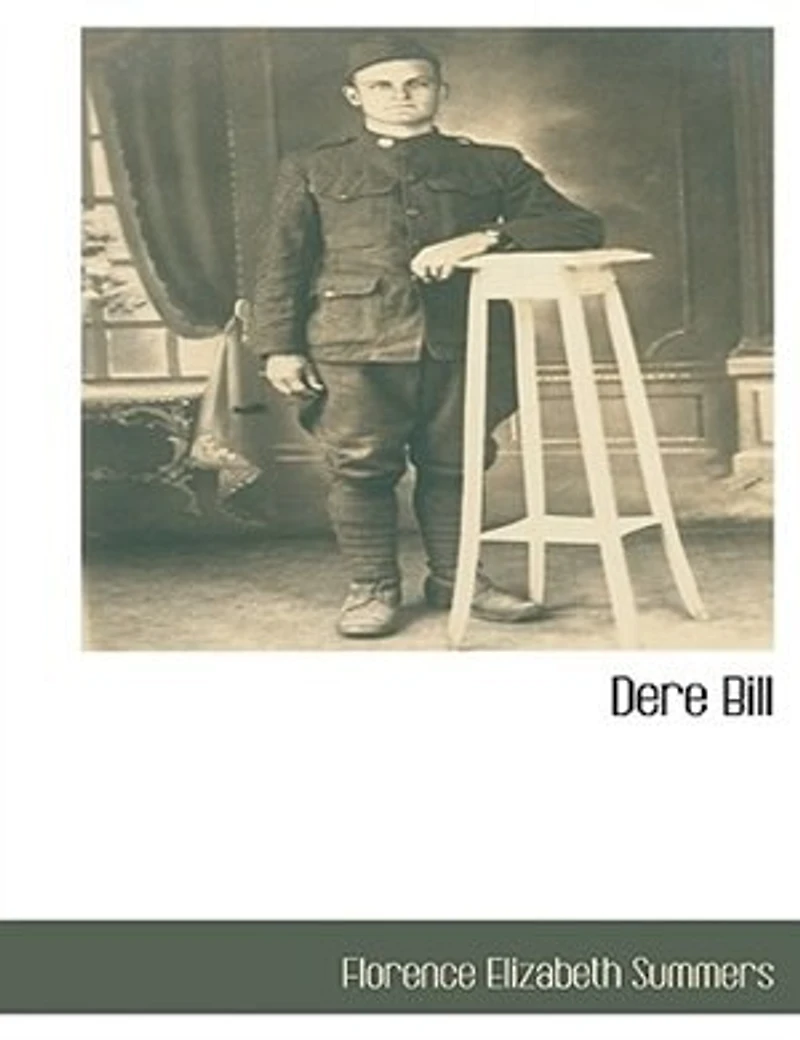 Dere Bill: Mable's Love Letters to Her Rookie (Classic Reprint)
