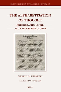 The Alphabetisation of Thought: Orthography, Locke, and Natural Philosophy