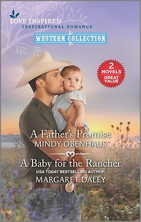 A Father's Promise and Baby for the Rancher