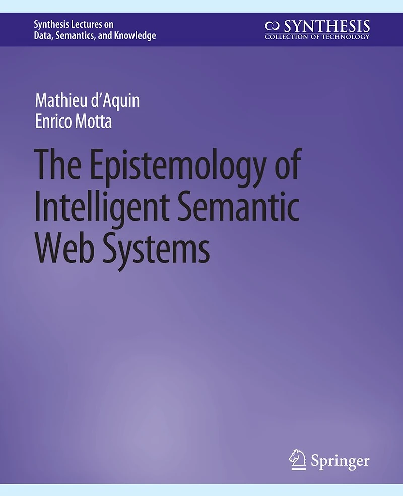 The Epistemology of Intelligent Semantic Web Systems