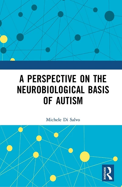 A Perspective on the Neurobiological Basis of Autism