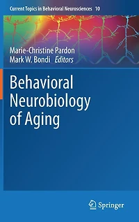 Behavioral Neurobiology of Aging