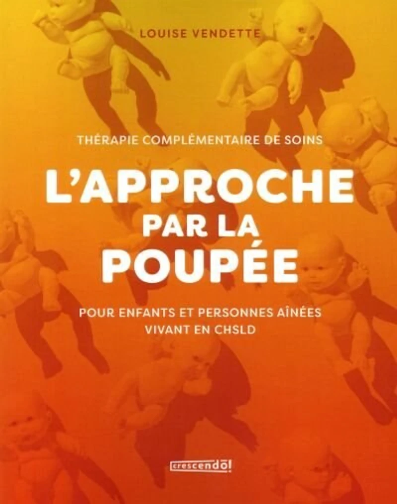 L'approche par la poupée: Une thérapie complémentaire de soins auprès des personnes aînées et enfants
