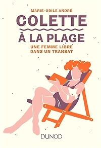 Colette à la plage: Une femme libre dans un transat