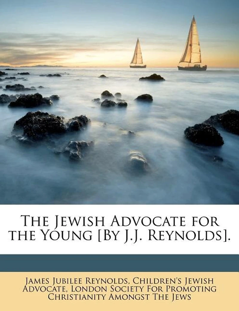 the Jewish Advocate for Young [By J.J. Reynolds]