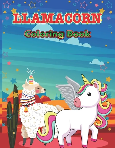 Llamacorn Coloring Book: Rainbow Unicorn Llama Magical Coloring Pages