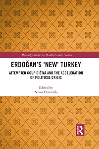 Erdoayan's 'new' Turkey: Attempted Coup D'etat And The Acceleration Of Political Crisis