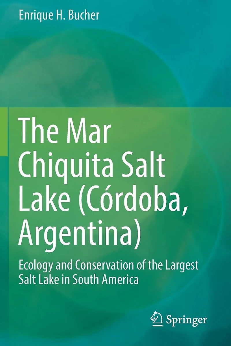 The Mar Chiquita Salt Lake (cordoba, Argentina): Ecology And Conservation Of The Largest Salt Lake In South America