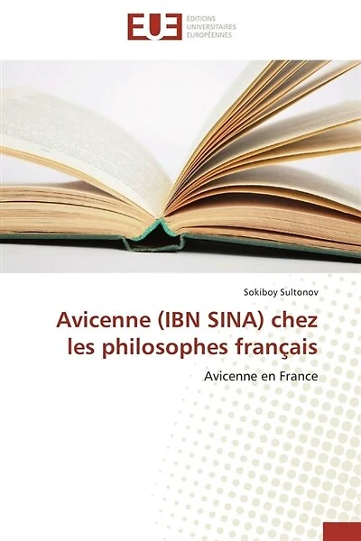 Avicenne (IBN SINA) chez les philosophes français: Avicenne en France