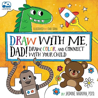DRAW WITH ME DAD: Draw, Color, And Connect With Your Child