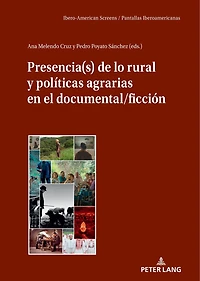 Presencia(s) de lo rural y políticas agrarias en el documental/ficción