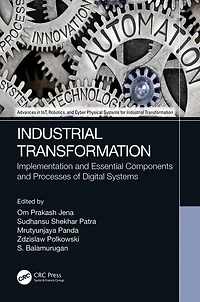 Industrial Transformation: Implementation and Essential Components Processes of Digital Systems