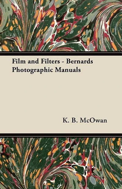 Film and Filters - Bernards Photographic Manuals