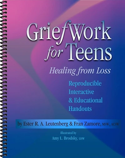 Griefwork for Teens: Healing from Loss