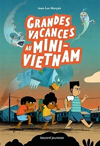 Grandes vacances au mini-Vietnam