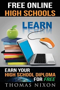 Free Online High Schools: Earn your high school diploma for free!