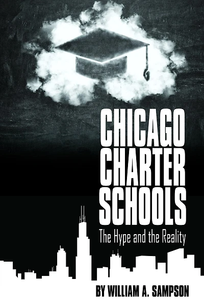 Chicago Charter Schools: the Hype and Reality