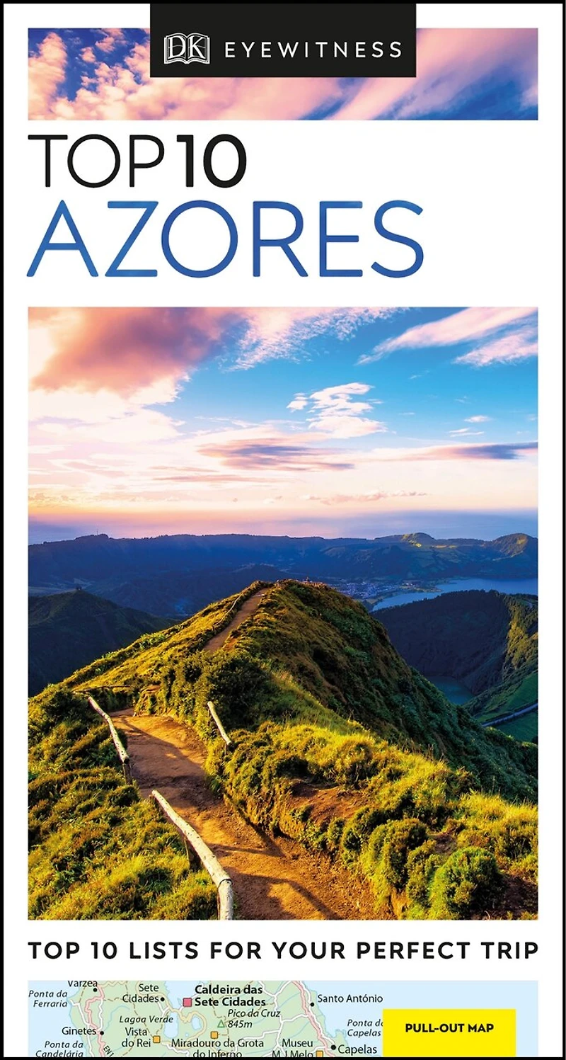 DK Top 10 Azores: lists for your perfect trip, plus an all-weather folded map