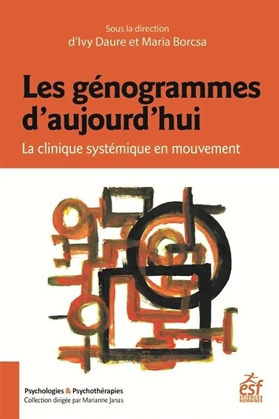 Les génogrammes d'aujourd'hui: la clinique systémique en mouvement