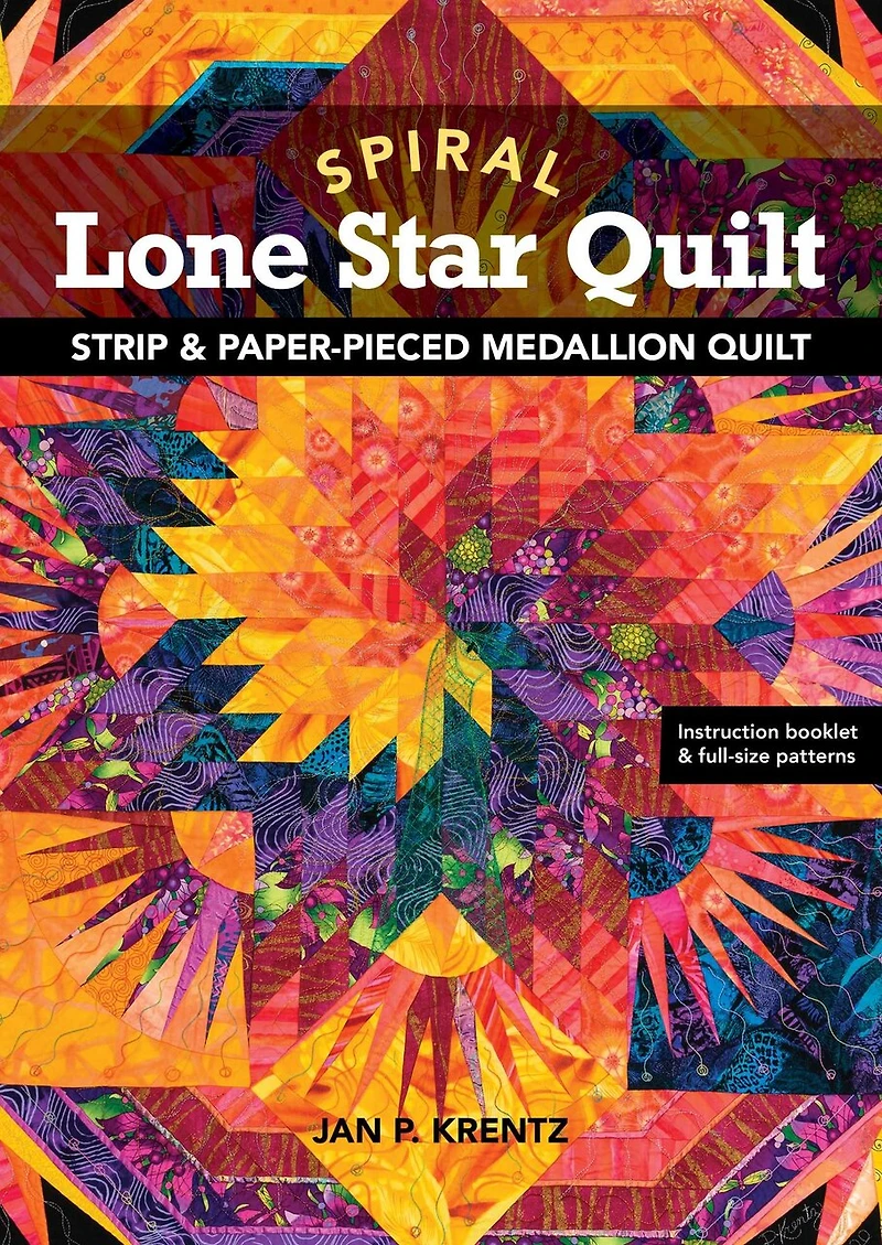 Spiral Lone Star Quilt: Strip & Paper-pieced Medallion Quilt