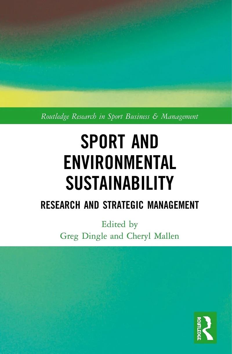 Sport and Environmental Sustainability: Research Strategic Management