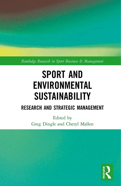 Sport and Environmental Sustainability: Research Strategic Management
