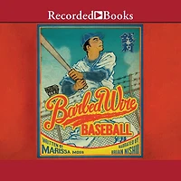 Barbed Wire Baseball: How One Man Brought Hope to the Japanese Internment Camps of WWII