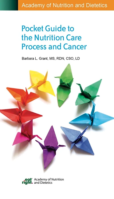Ada Pocket Guide To The Nutrition Care Process And Cancer