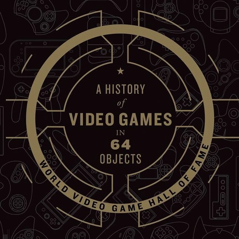 A History of Video Games 64 Objects