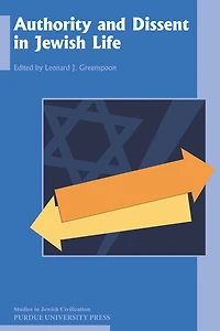 Authority And Dissent In Jewish Life