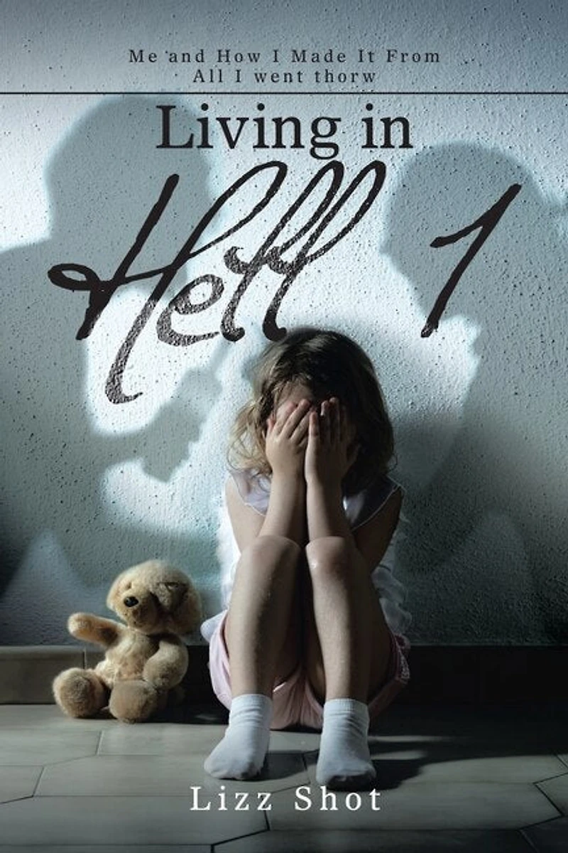 Living Hell 1: Me and How I Made It from All Went Thorw