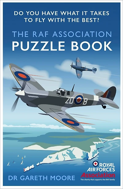 The RAF Association Puzzle Book: Do You Have What It Takes to Be an Air Ace?