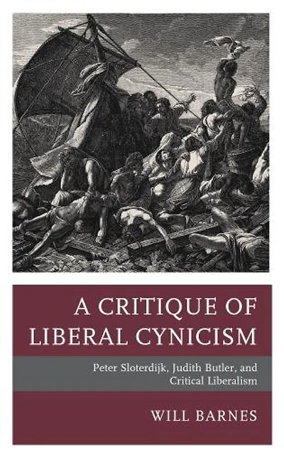 A Critique of Liberal Cynicism: Peter Sloterdijk, Judith Butler, and Critical Liberalism