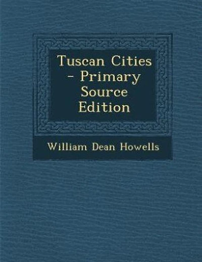 Tuscan Cities - Primary Source Edition