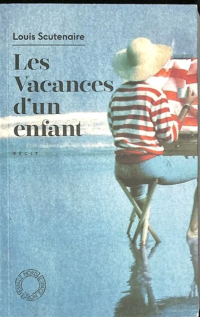 Les vacances d'un enfant: récit