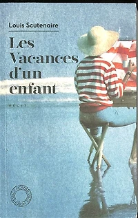 Les vacances d'un enfant: récit