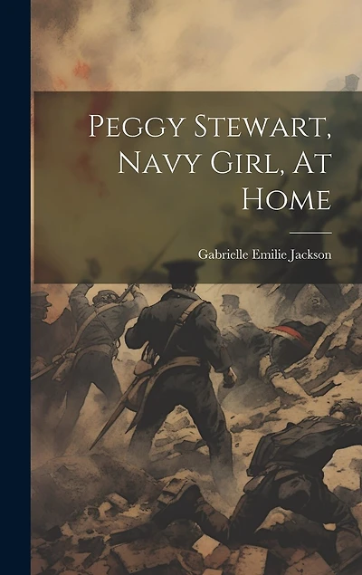 Peggy Stewart, Navy Girl, At Home
