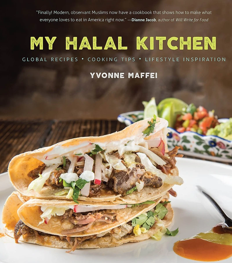 My Halal Kitchen: Global Recipes, Cooking Tips, And Lifestyle Inspiration
