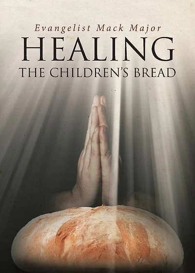 Healing: The Children's Bread
