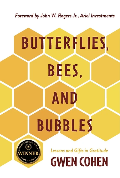 Butterflies, Bees, and Bubbles: Lessons and Gifts in Gratitude