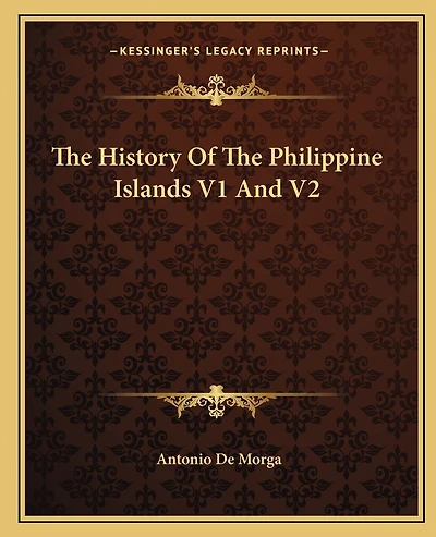 The History Of The Philippine Islands V1 And V2